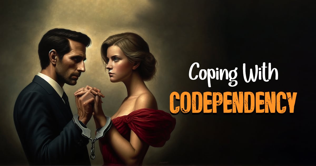 Coping With Codependency 