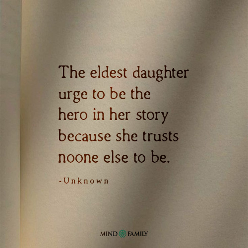 The Eldest Daughter Urge To Be The Hero
