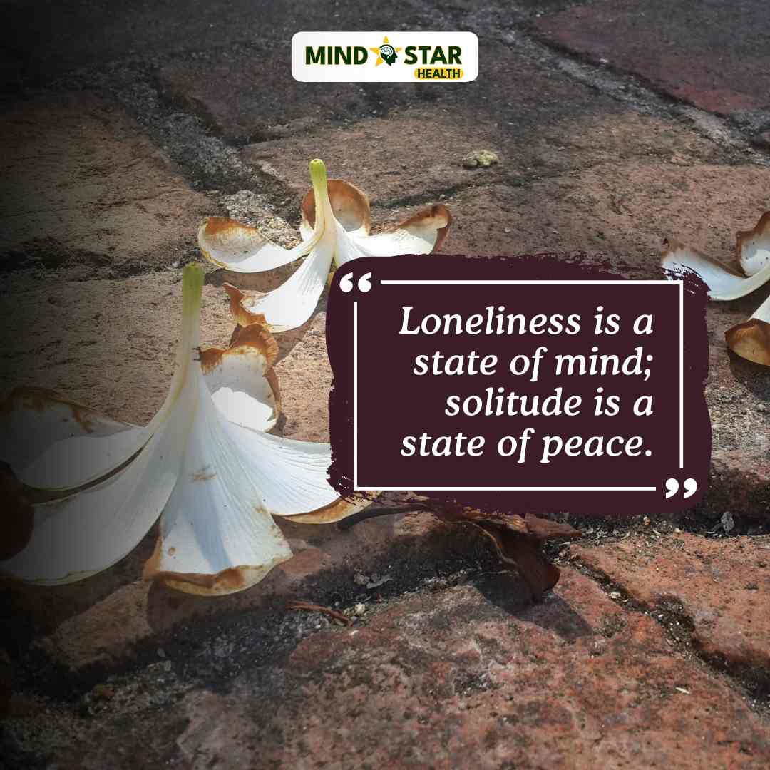 Loneliness is a state of mind