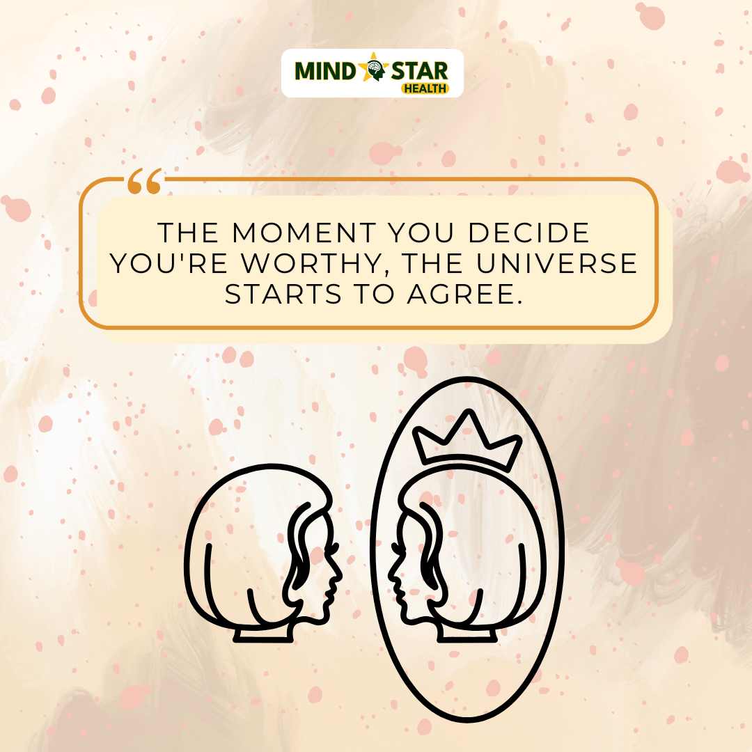 You decide you’re worthy