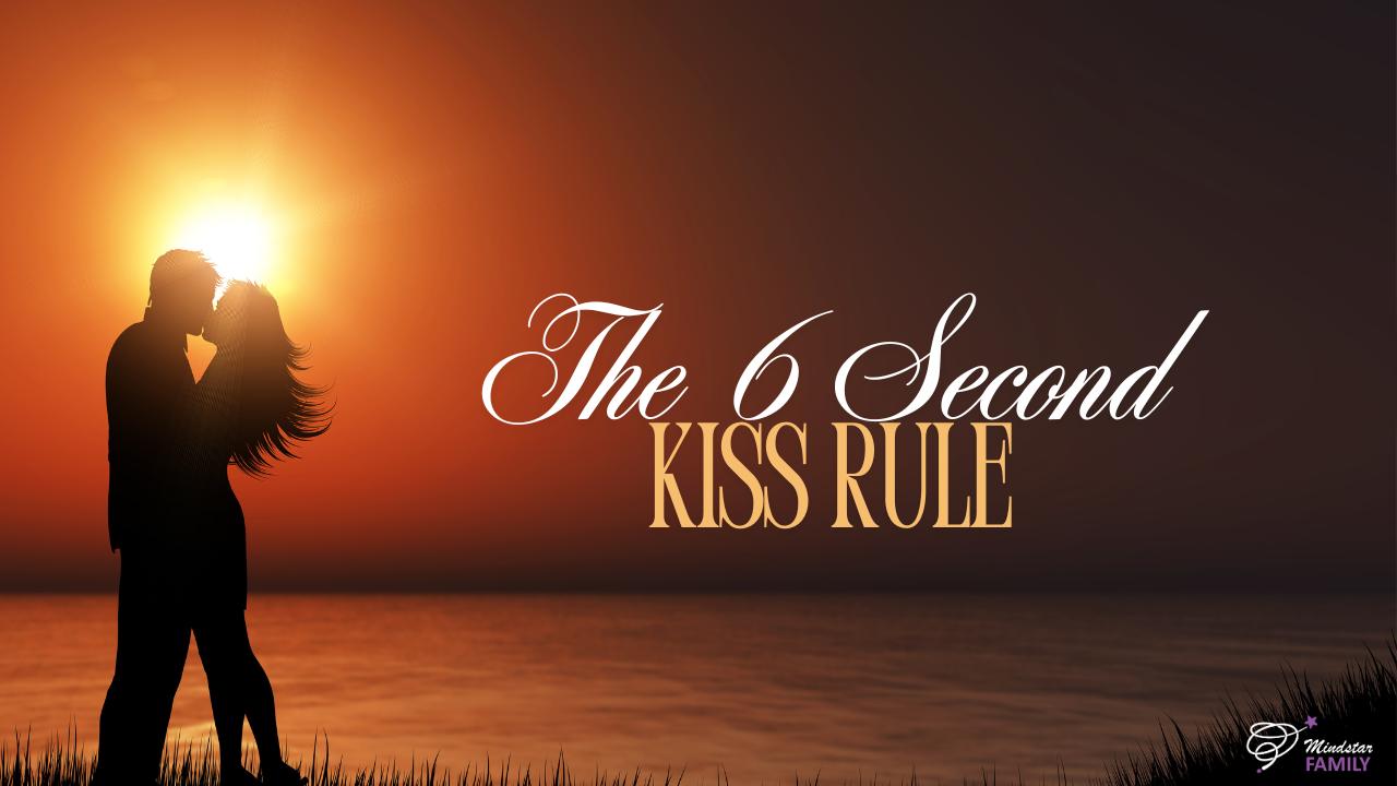 The 6-Second Kiss Rule: Strengthening Emotional Bonds in Relationships