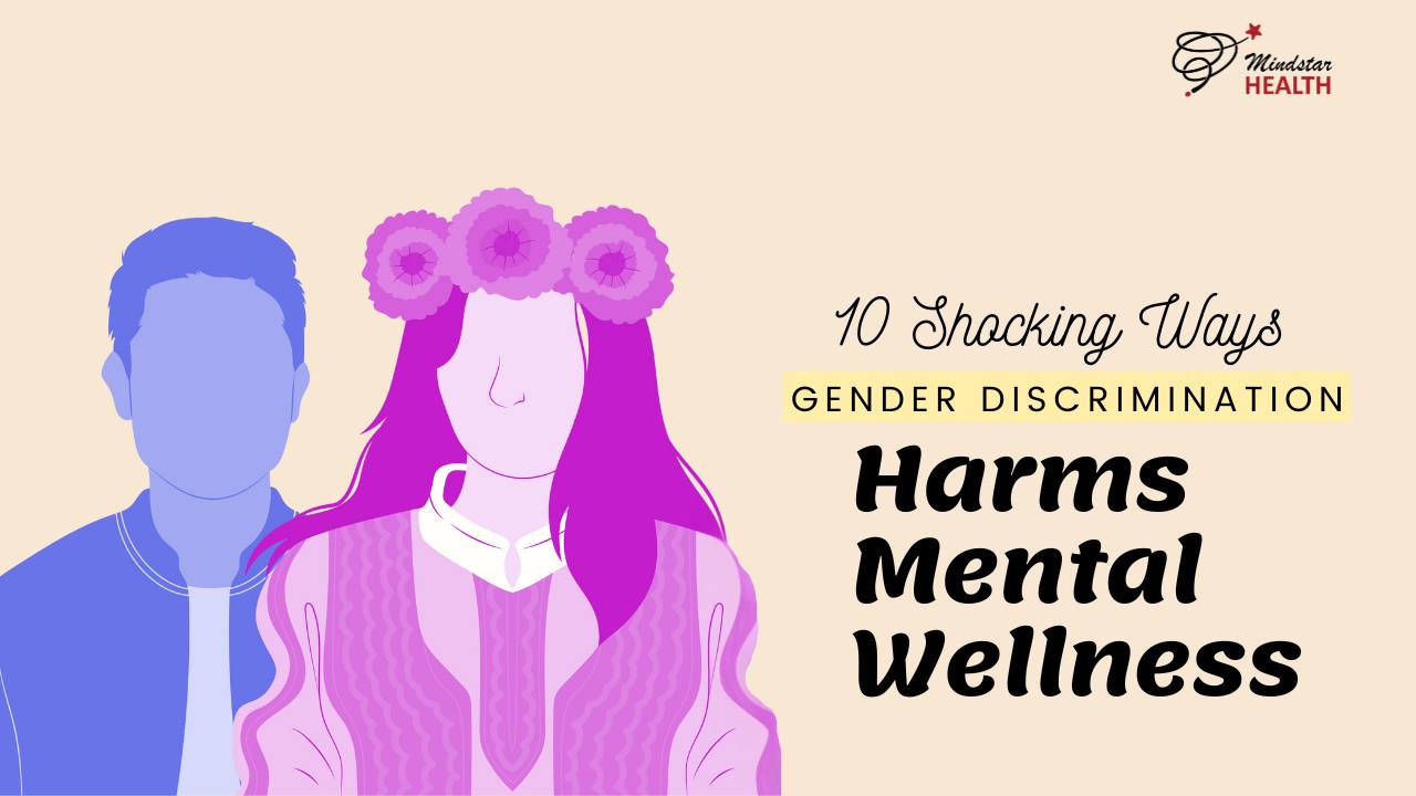 10 Shocking Ways Gender Discrimination Harms Mental Wellness